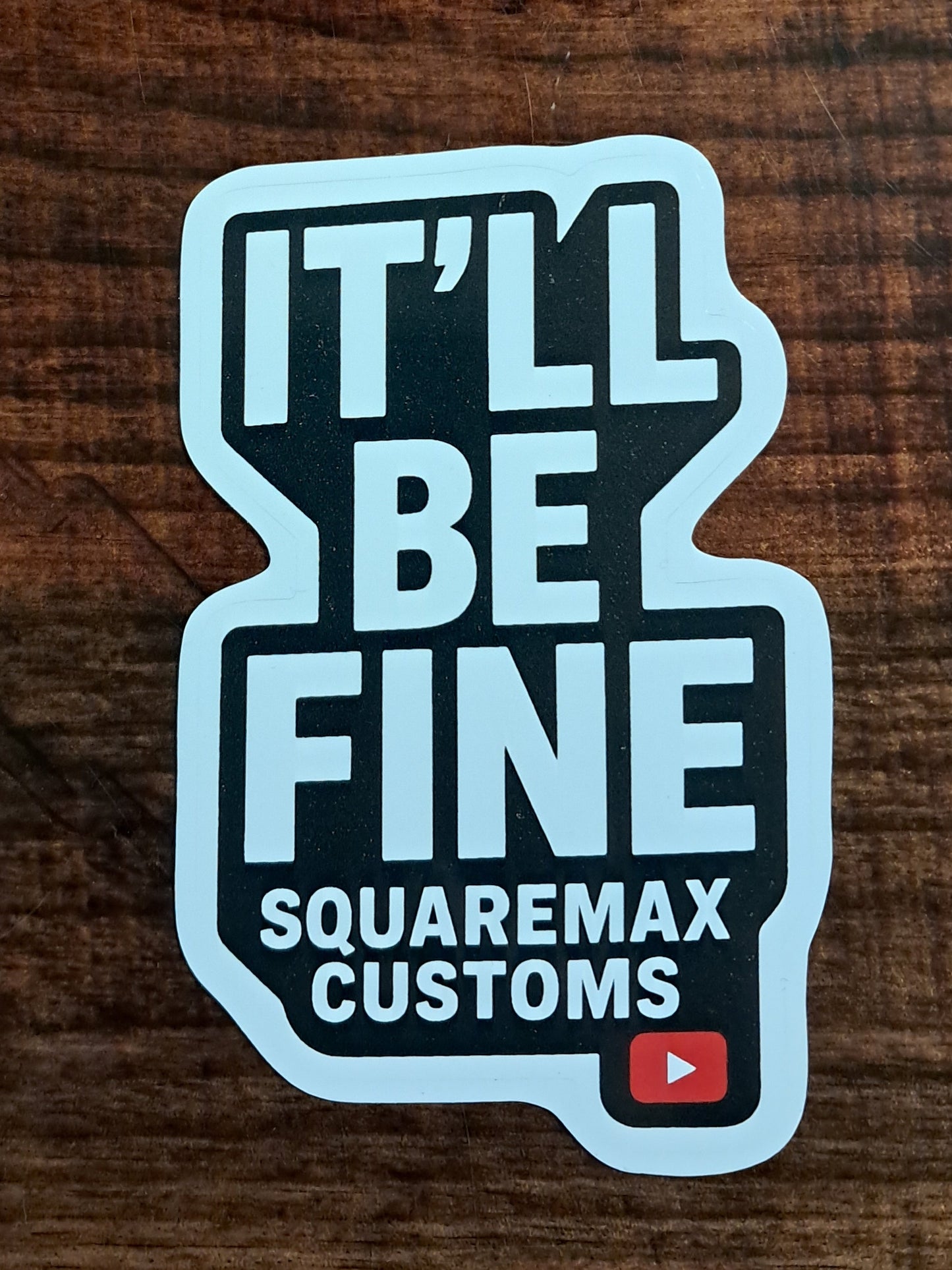 It'll Be Fine Stickers